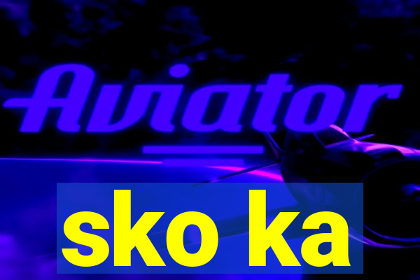 sko ka